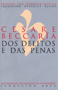 Cesare Beccaria. Dos delitos e das penas