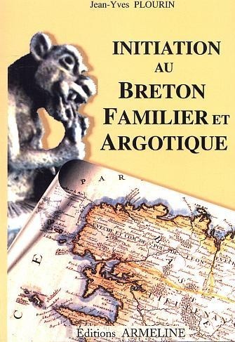 Initiation au breton familier et argotique