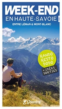 Week-end en Haute-Savoie Entre Léman et Mont Blanc