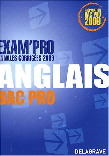Anglais Bac Pro : Annales corrigées