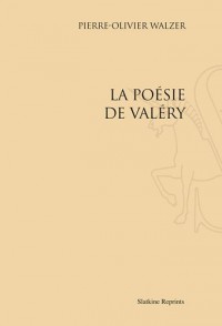 La Poesie de Valéry. (1953).
