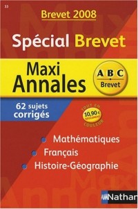 Maxi Annales spécial Brevet : Sujets corrigés