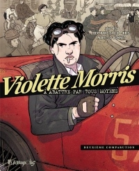 Violette Morris (Tome 2): À abattre par tous moyens