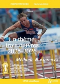 Un thème, trois oeuvres 2025-2026 Méthode et exercices