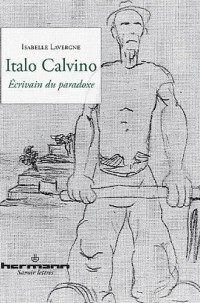 Italo Calvino : Écrivain du paradoxe
