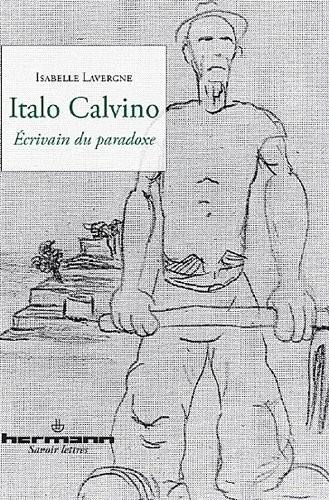 Italo Calvino : Écrivain du paradoxe