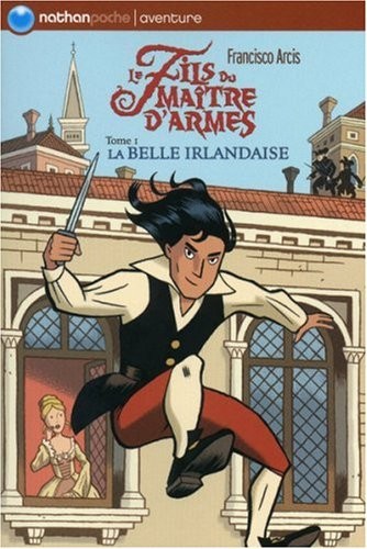 FILS MAITRE ARMES T1 BELLE IRL