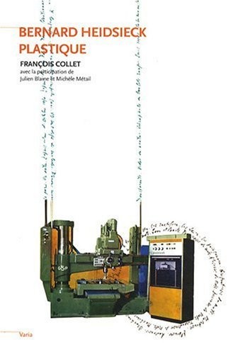 Bernard Heidsieck plastique