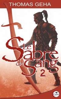 Le sabre de sang, deuxième partie