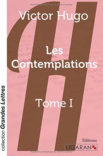 Les Contemplations: Tome I