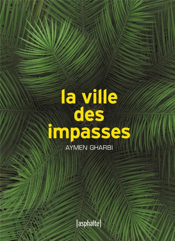 La Ville des Impasses