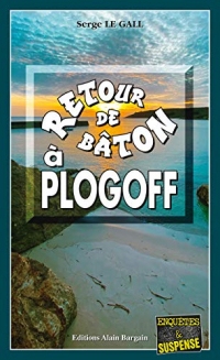 Les enquêtes du commissaire Landowski - Tome 34: Retour de bâton à Plogoff
