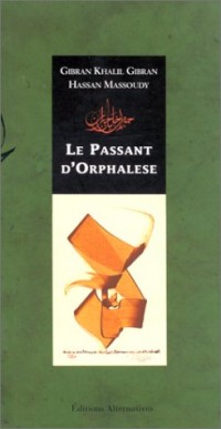Le Passant d'Orphalèse : Extrait du livreLe Prophète
