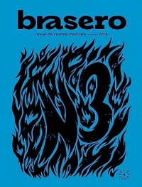 Brasero 3: Revue de contre-histoire