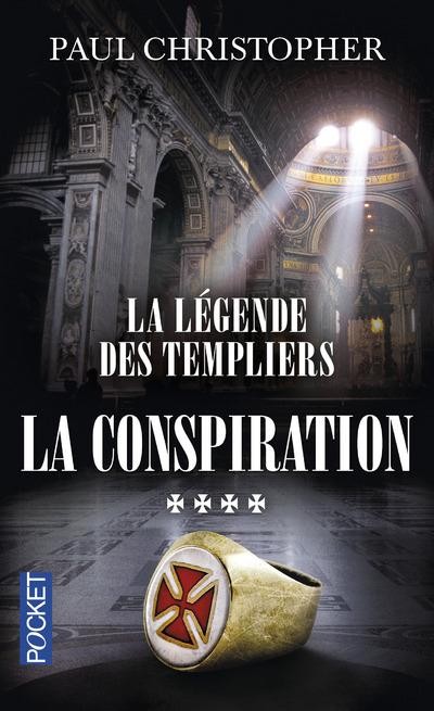 La Légende des Templiers - tome 4 : La conspiration (4)