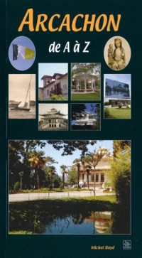 Arcachon de A à Z