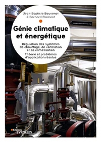 Génie climatique et énergétique: Régulation des systèmes de chauffage, de ventilation et de climatisation. Théorie et problèmes d'application résolus