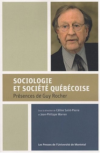 Sociologie et société québécoise : Présences de Guy Rocher