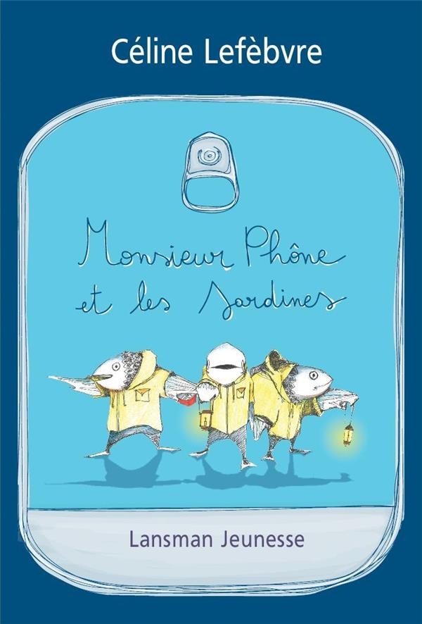 Monsieur Phône et le sardines