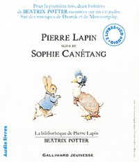 Pierre Lapin et Sophie Canétang (2 livres + 1 CD audio)