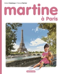 MARTINE - LES EDITIONS SPECIALES - MARTINE VISITE PARIS