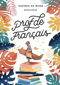 Agenda de bord 2024/2025 professeur de Français: Carnet de bord A4 pour les enseignants