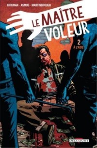 Le Maître voleur T2 - À l'aide !