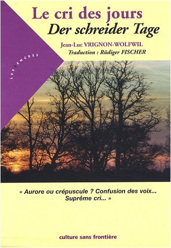 Cri des jours (Le) Der schreider Tage