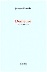 Demeure : Maurice Blanchot