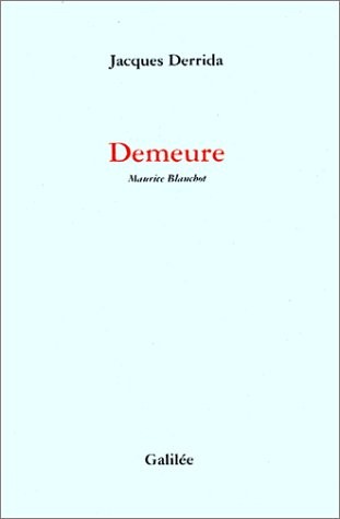 Demeure : Maurice Blanchot