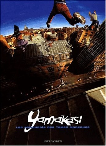 Yamakasi, samouraï des temps modernes