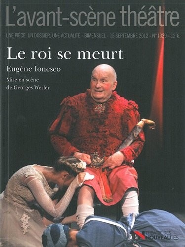 L'Avant-scène théâtre, N° 1329, 15 septembr : Le roi se meurt