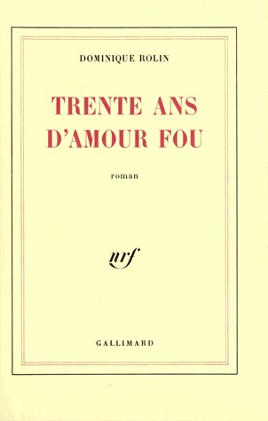 Trente ans d'amour fou