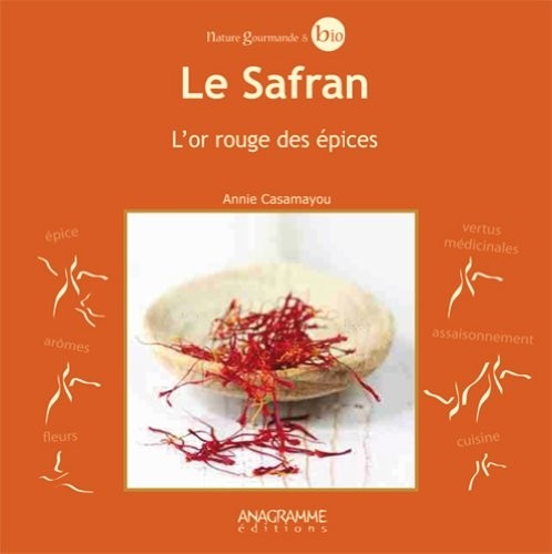 Le safran - L'or rouge des épices