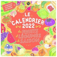 Le calendrier 2022 des fruits et légumes de saison
