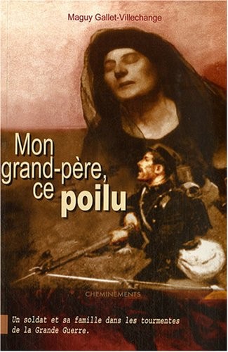 Mon grand-père ce Poilu