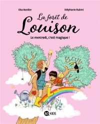 La forêt de Louison, Tome 01: Le mercredi, c'est magique !