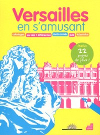 Versailles en s'amusant