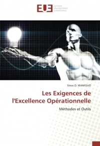 Les Exigences de l'Excellence Opérationnelle: Méthodes et Outils