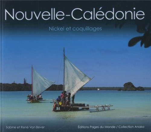 Nouvelle-Calédonie, nickel et coquillages