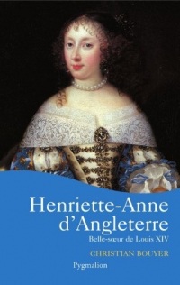 Henriette-Anne d'Angleterre. Belle soeur de Louis XIV