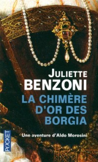 La chimère d'or des Borgia