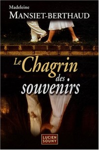 Le Chagrin des souvenirs
