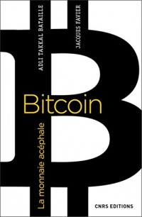 Bitcoin, la monnaie acéphale