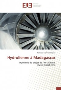 Hydrolienne à Madagascar: Ingénierie de projet de l'installation d'une hydrolienne