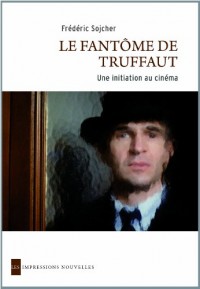 Le fantôme de Truffaut : Une initiation au cinéma