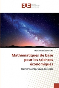 Mathématiques de base pour les sciences économiques: Première année, Cours, Exercices