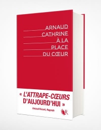 À la place du coeur - Édition intégrale collector