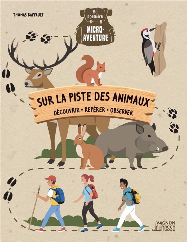 Ma première micro-aventure - Sur la piste des animaux
