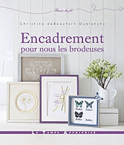 ENCADREMENT POUR NOUS LES BRODEUSES